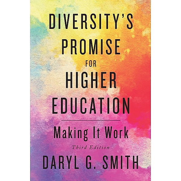 Diversity's Promise for Higher Education, Daryl G. Smith