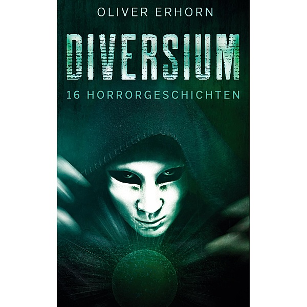 Diversium, Oliver Erhorn