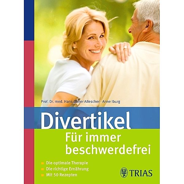 Divertikel - Für immer beschwerdefrei, Anne Iburg, Hans-Dieter Allescher