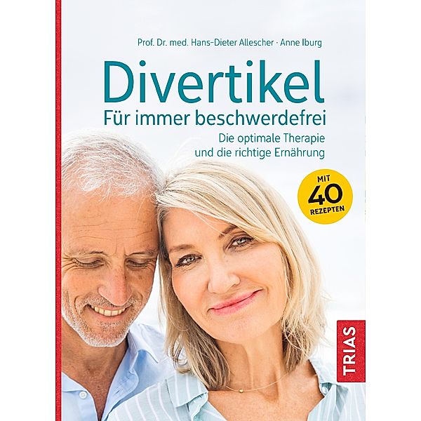 Divertikel - Für immer beschwerdefrei, Hans-Dieter Allescher, Anne Iburg