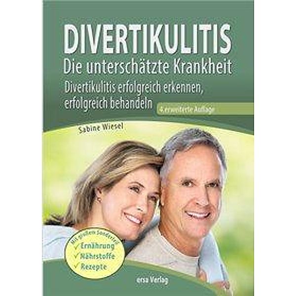 Divertikulitis - Die unterschätzte Krankheit, Sabine Wiesel