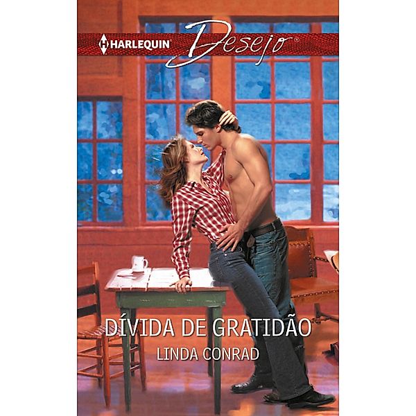 Dívida de gratidão / Desejo Bd.549, Linda Conrad