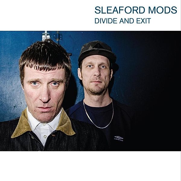 Divide And Exit (Transparent Blue Vinyl), Sleaford Mods