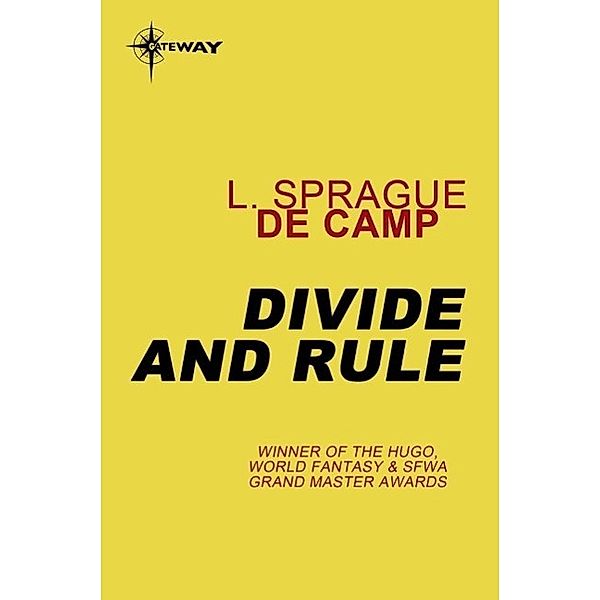 Divide and Rule, L. Sprague deCamp