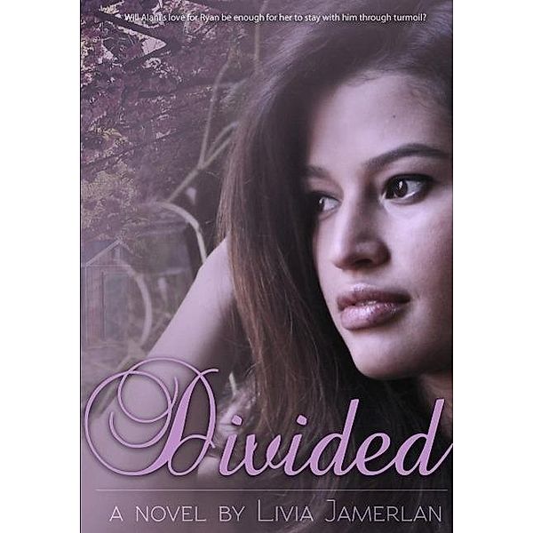 Divided, Livia Jamerlan