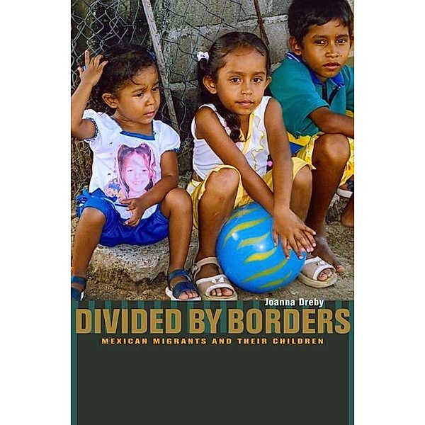 Divided by Borders, Joanna Dreby