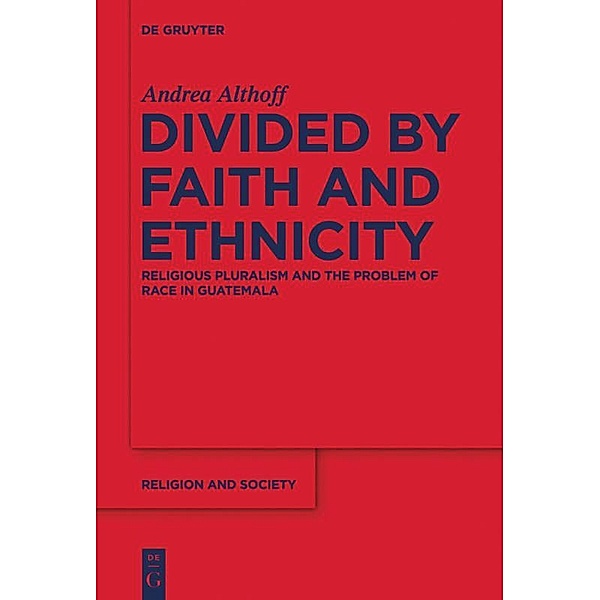 Divided by Faith and Ethnicity, Andrea Althoff