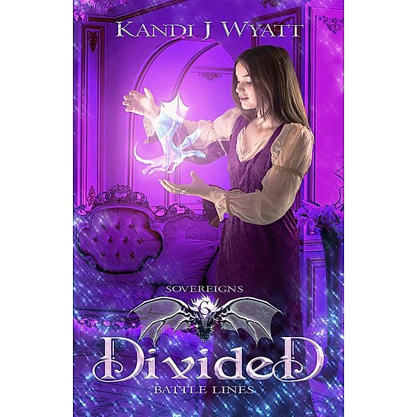 Divided (Four Stars Over Ardatz: Sovereigns, #6) / Four Stars Over Ardatz: Sovereigns, Kandi J Wyatt