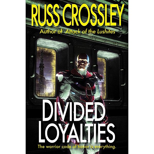 Divided Loyalties, Russ Crossley