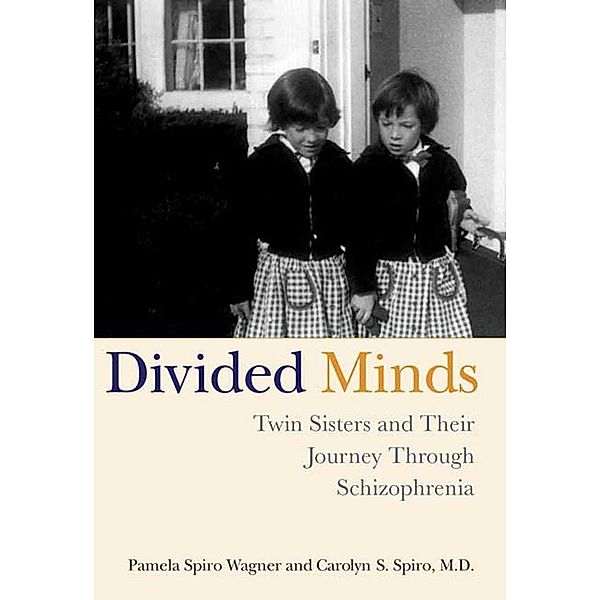 Divided Minds, Pamela Spiro Wagner, Carolyn Spiro