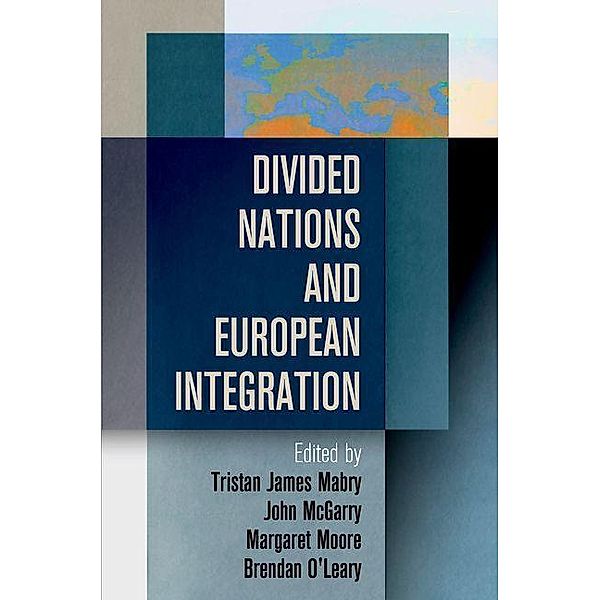 Divided Nations and European Integration / National and Ethnic Conflict in the 21st Century