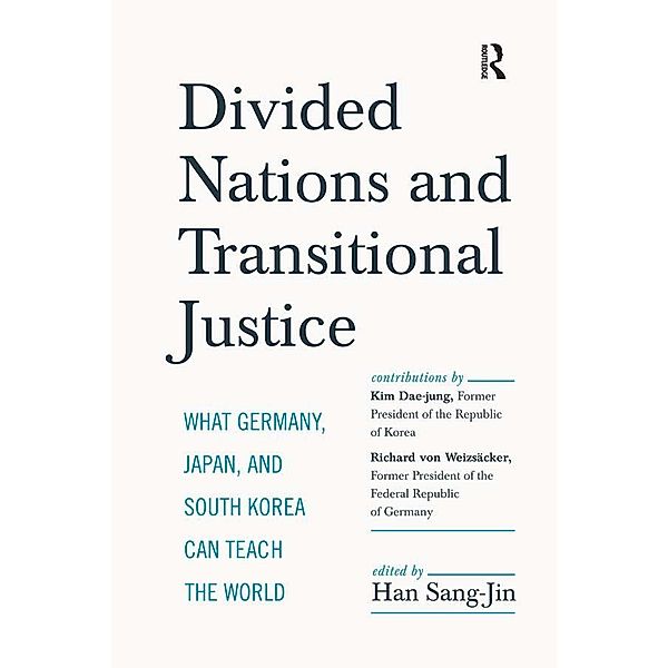 Divided Nations and Transitional Justice, Sang-Jin Han, Kim Dae-jung, Richard von Weizsaecker