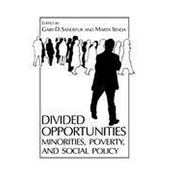 Divided Opportunities: Minorities, Poverty and Social Policy, Marta Tienda, Gary D. Sandefur