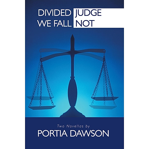 Divided We Fall/Judge Not, Portia Dawson