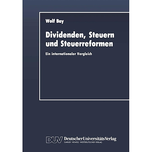 Dividenden, Steuern und Steuerreformen / DUV Wirtschaftswissenschaft, Wolf Bay