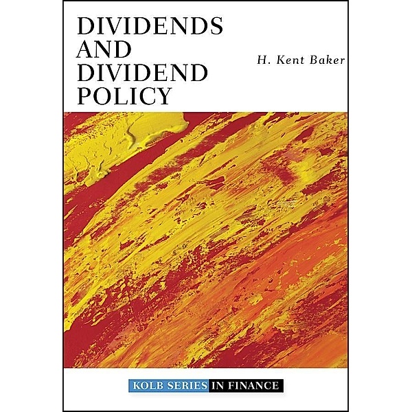 Dividends and Dividend Policy / Robert W. Kolb Series