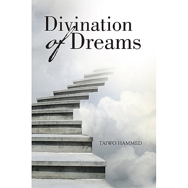 Divination of Dreams, Taiwo Hammed