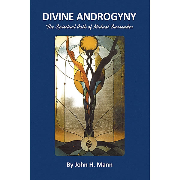 Divine Androgyny, John H. Mann