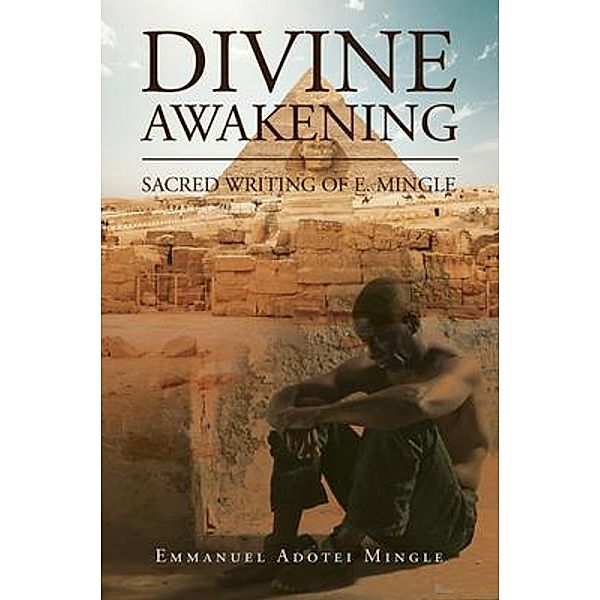 Divine Awakening, Emmanuel Adotei Mingle