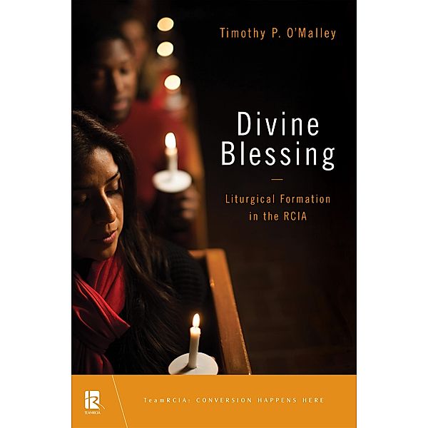 Divine Blessing / TeamRCIA, Timothy P. O'Malley