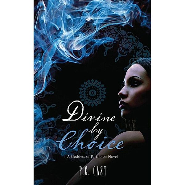 Divine By Choice, P. C. Cast
