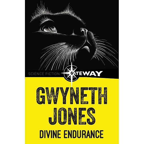 Divine Endurance / GOLLANCZ S.F., Gwyneth Jones