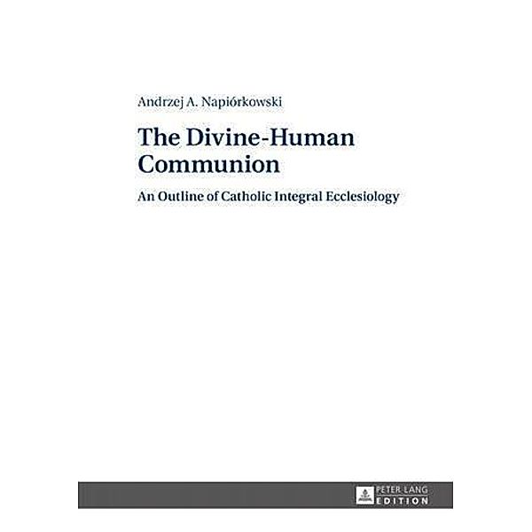 Divine-Human Communion, Andrzej Napiorkowski