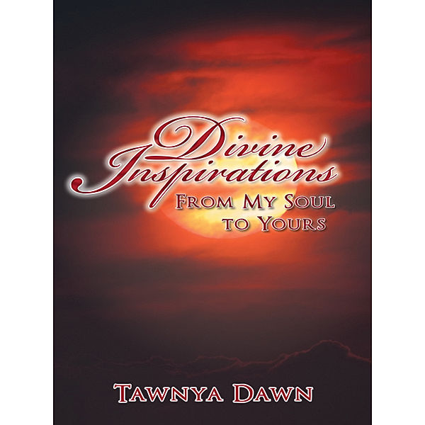 Divine Inspirations, Tawnya Dawn