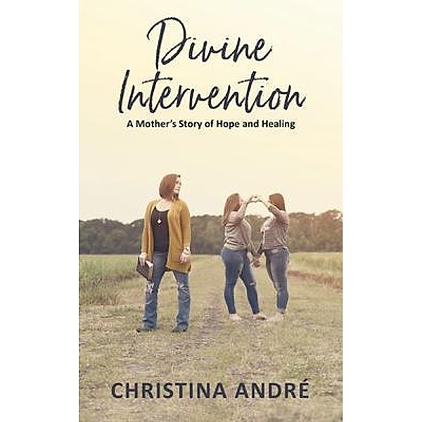Divine Intervention / Christina Andre', Christina Andre'