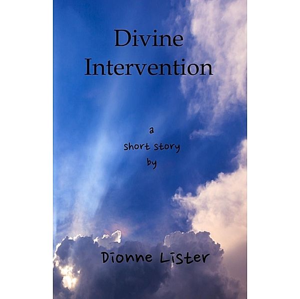 Divine Intervention / Dionne Lister, Dionne Lister