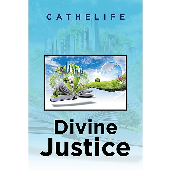 Divine Justice, Cathelife