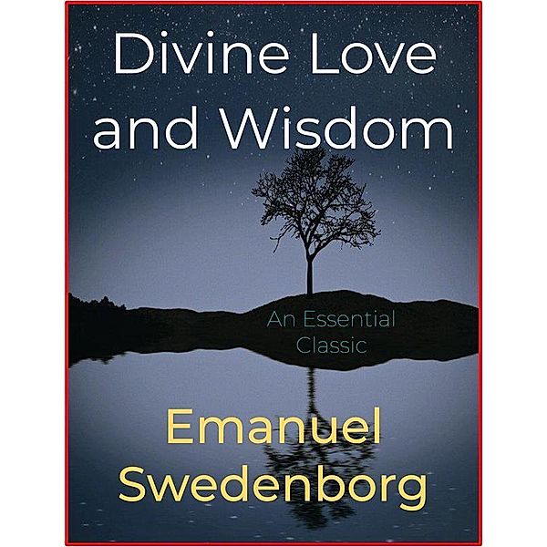 Divine Love and Wisdom, Emanuel Swedenborg