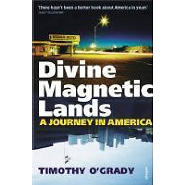 Divine Magnetic Lands, Timothy O'Grady