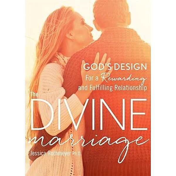 Divine Marriage, Jessica Rothmeyer