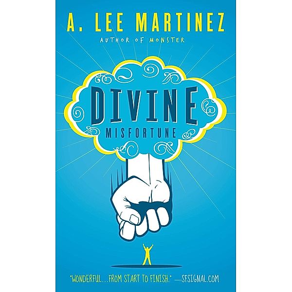 Divine Misfortune, A. Lee Martinez