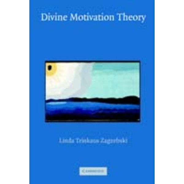 Divine Motivation Theory, Linda Trinkaus Zagzebski