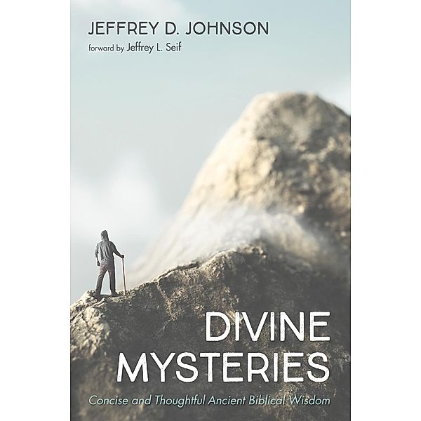 Divine Mysteries, Jeffrey D. Johnson