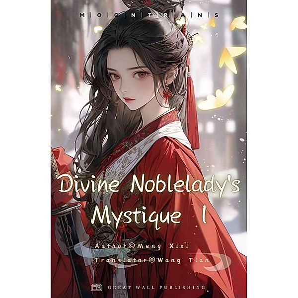 Divine Noblelady's Mystique Volume 1, Meng Xixi