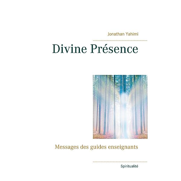 Divine Présence, Jonathan Yahimi