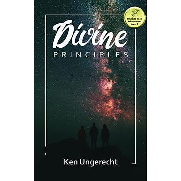 Divine Principles / Ken Ungerecht, Ken Ungerecht