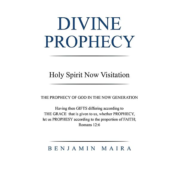 Divine Prophecy, Benjamin Maira