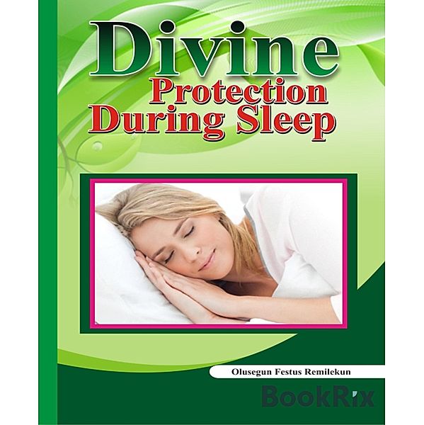 Divine  Protection During Sleep, Olusegun Festus Remilekun