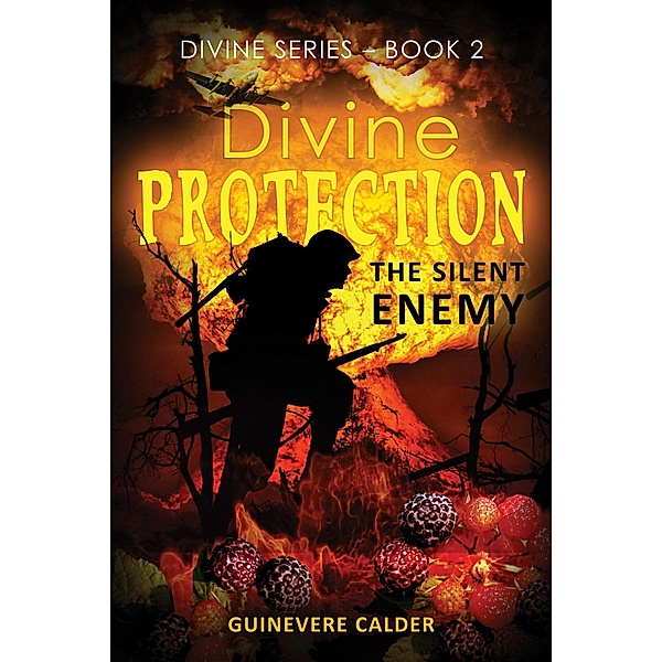 Divine Protection: The Silent Enemy, Guinevere Calder