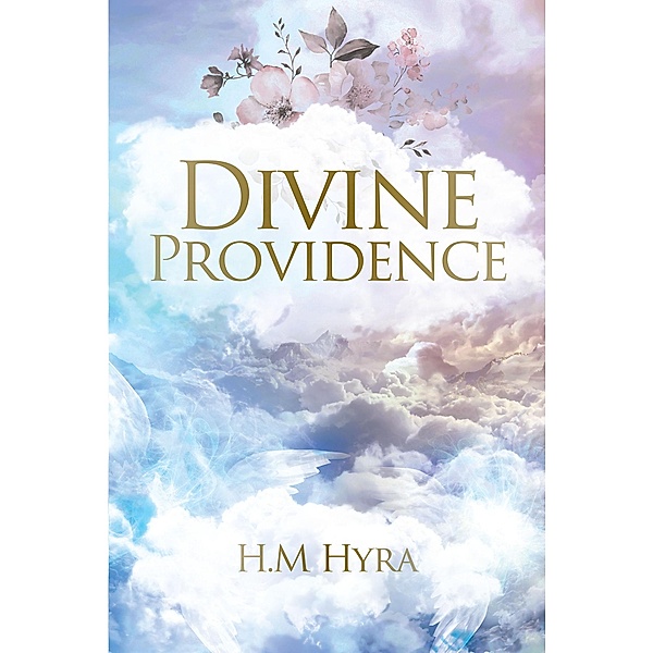 Divine Providence, H. M. Hyra