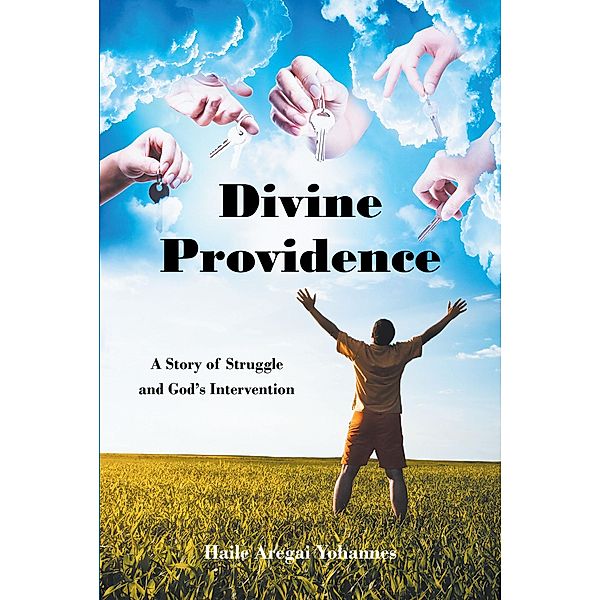 Divine Providence, Haile Aregai Yohannes