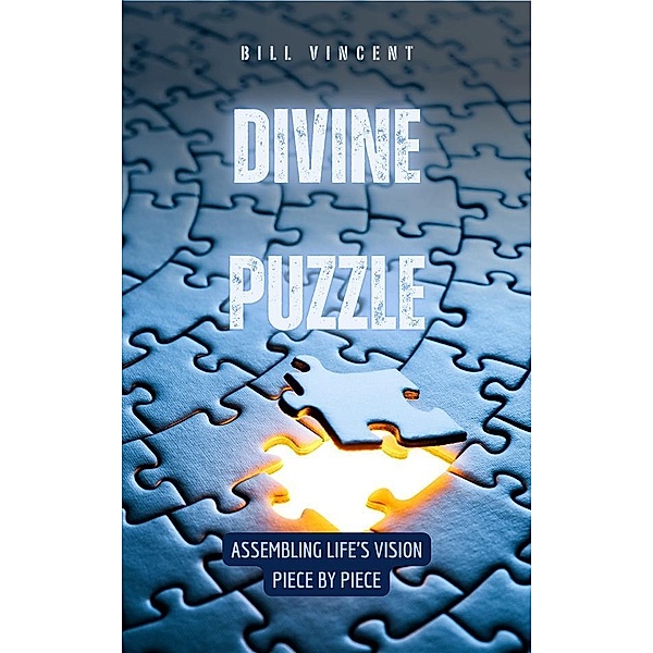 Divine Puzzle, Bill Vincent