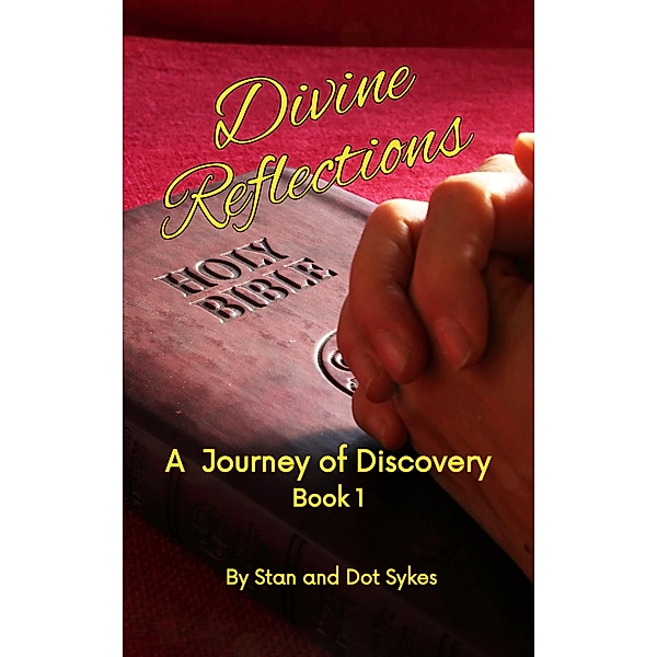 Divine Reflections / Divine Reflections, Stan and Dot Sykes