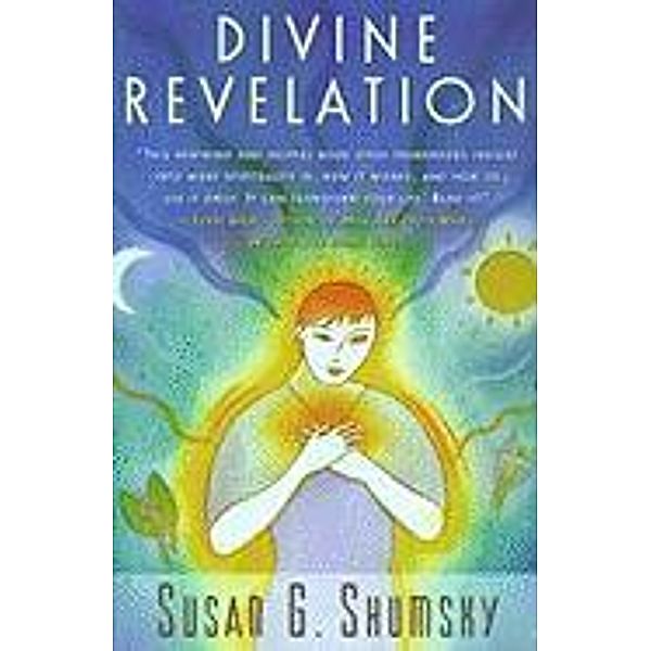 Divine Revelation, Susan G. Shumsky