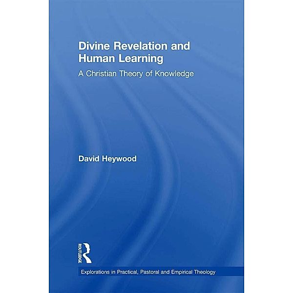 Divine Revelation and Human Learning, David Heywood