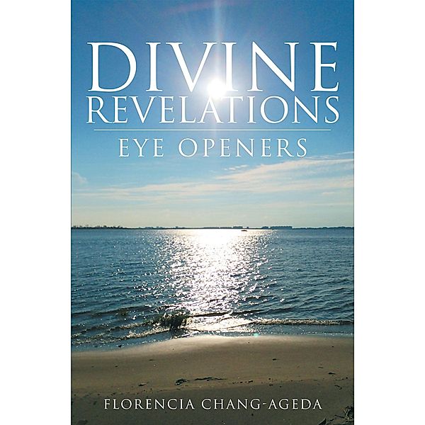 Divine Revelations-Eye Openers, Florencia Chang-Ageda